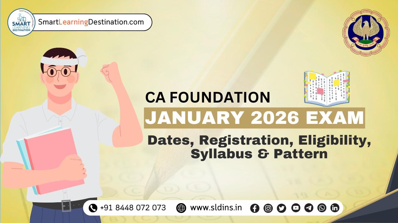 CA Foundation January 2026 Exam: Dates, Registration, Eligibility, Syllabus & Pattern