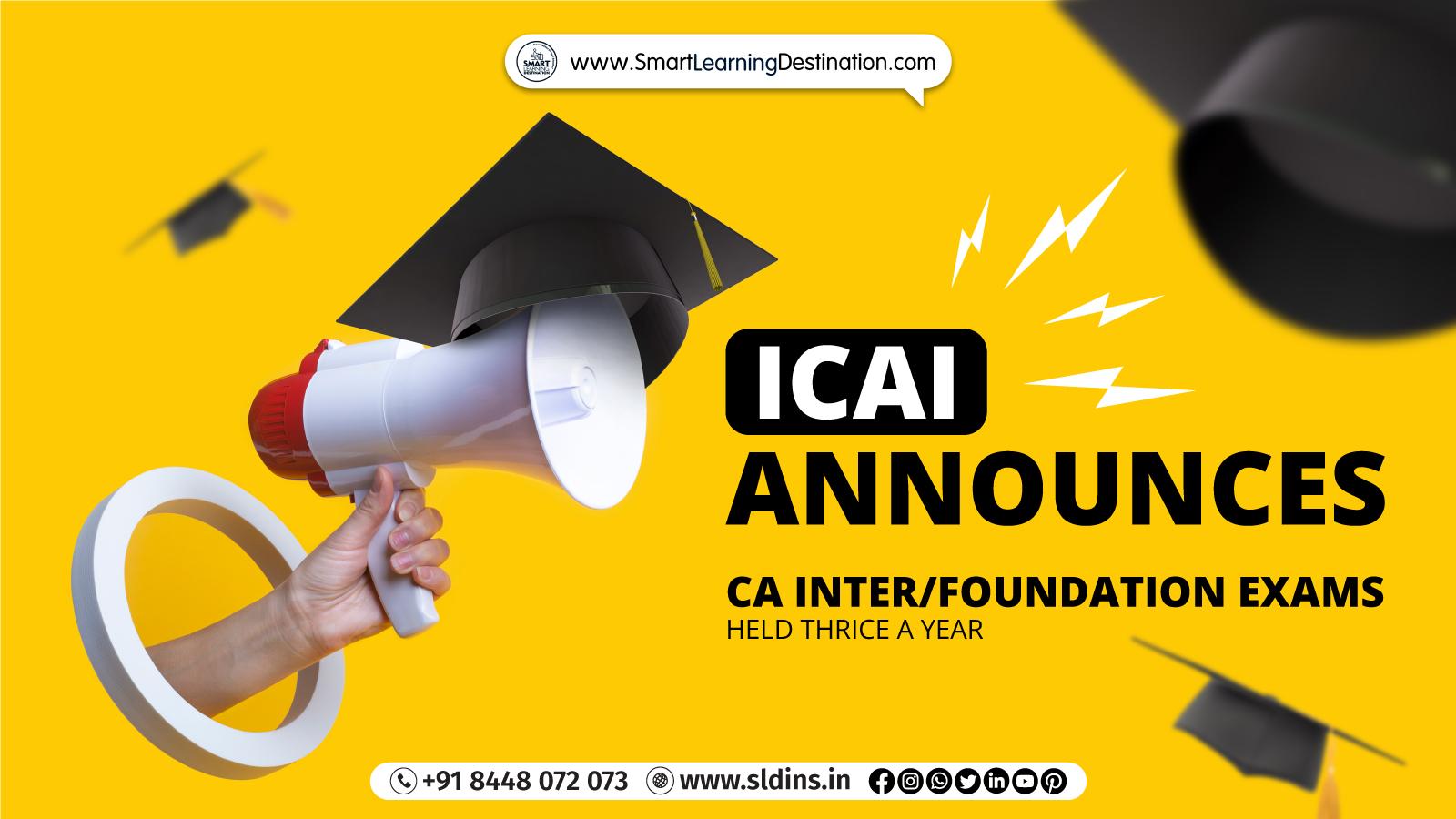 CA Inter Foundation Exams Held Thrice a Year