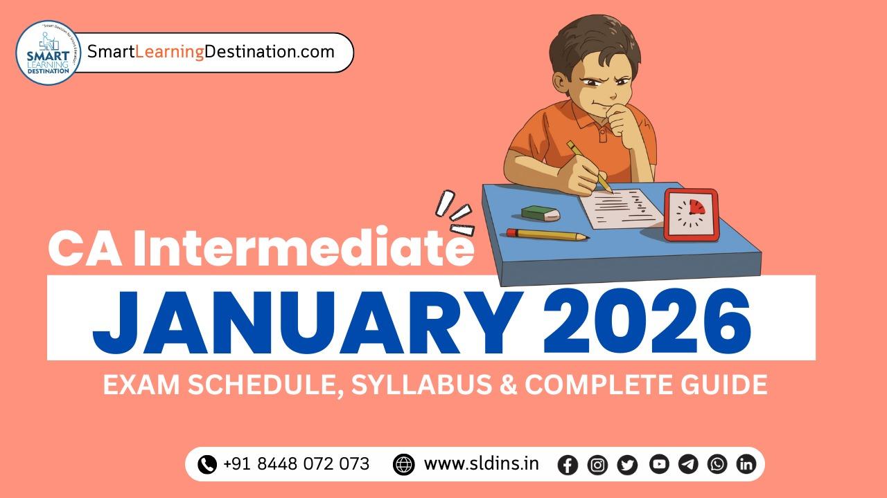 CA Intermediate January 2026: Exam Schedule, Syllabus & Complete Guide