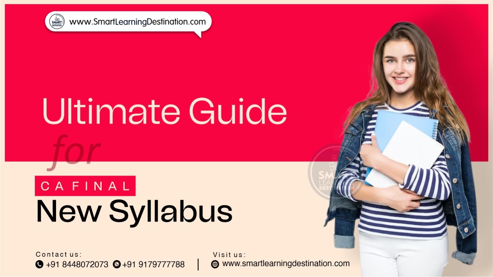 Ultimate Guide to the CA's Final New Syllabus
