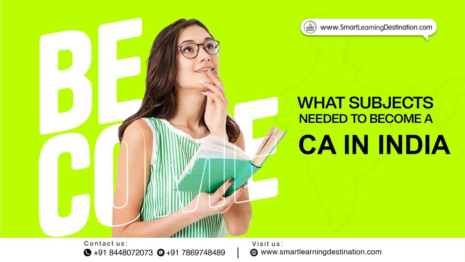 What Subjects Needed to Become A CA in India