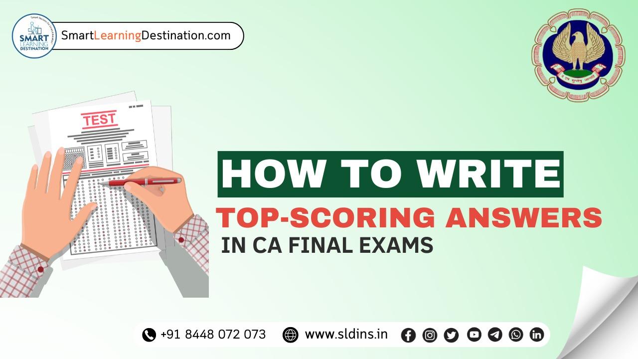 How to Write Top-Scoring Answers in CA Final Exams