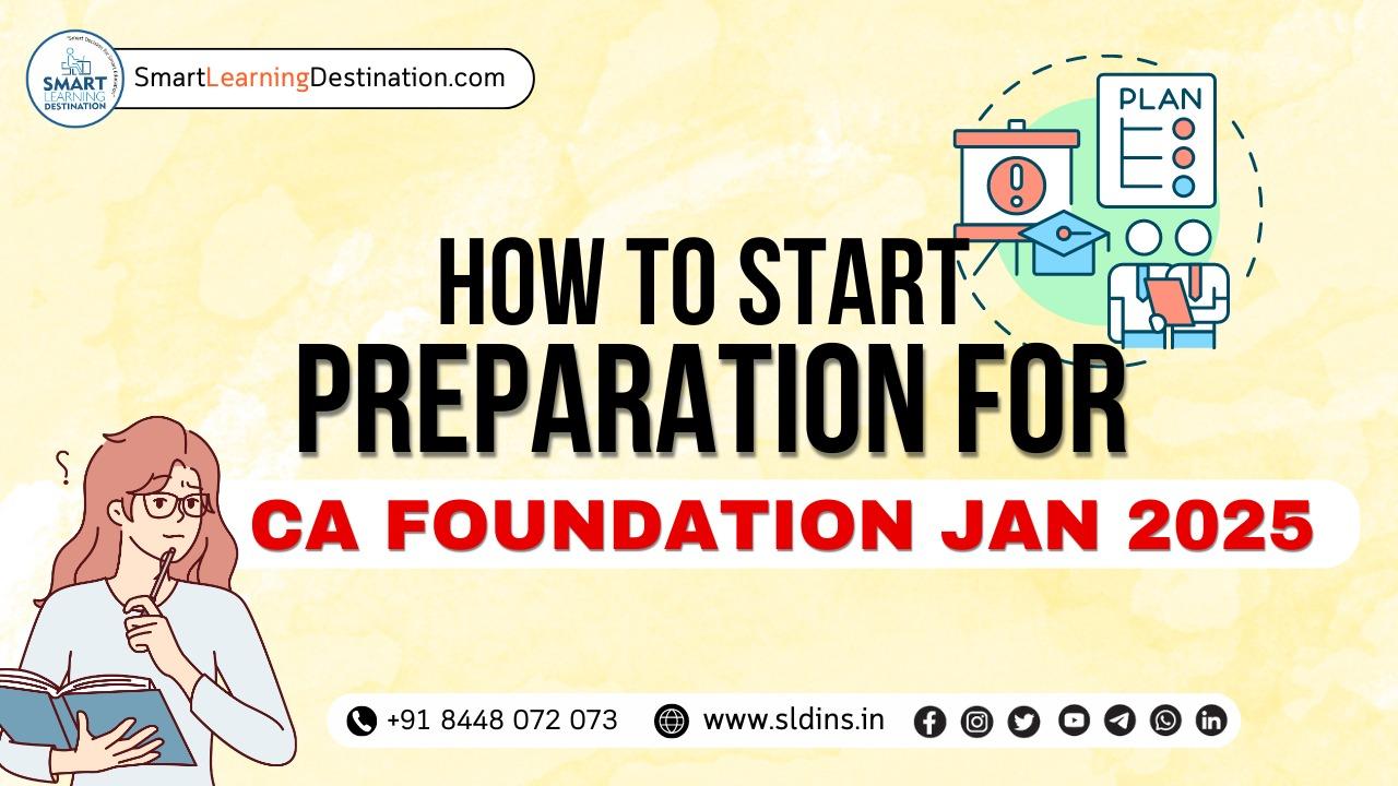 Preparation for CA Foundation Jan 2025