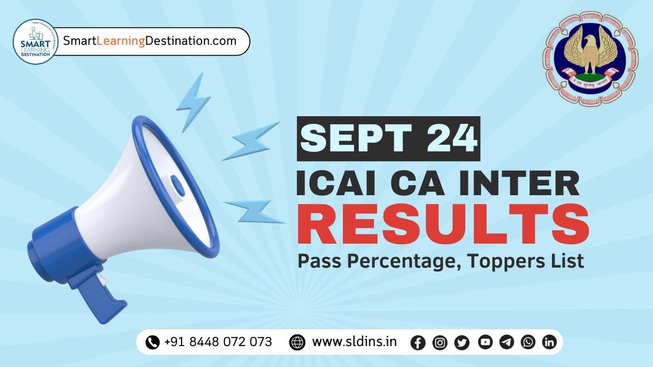 ICAI CA Inter Result September 2024: Pass Percentage, Toppers List