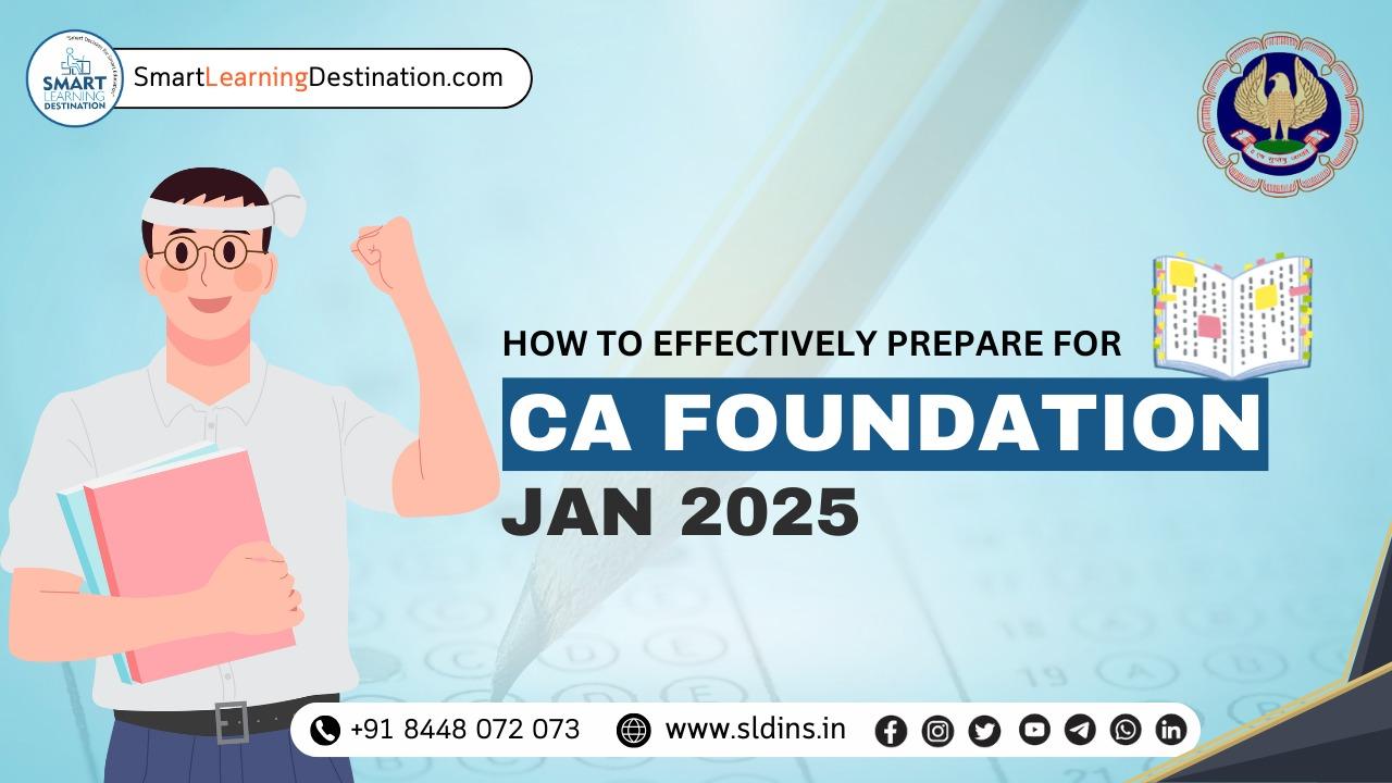 CA Foundation jan 2025 preparation