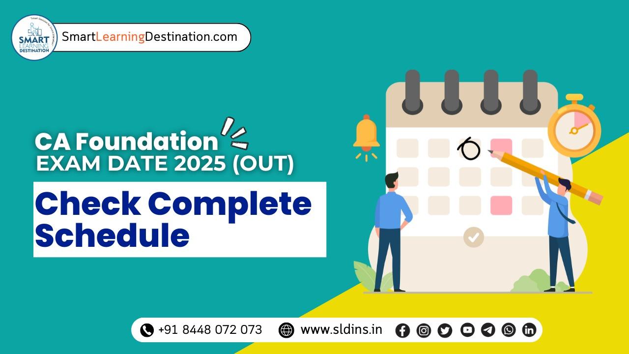 CA Foundation Exam Date 2025