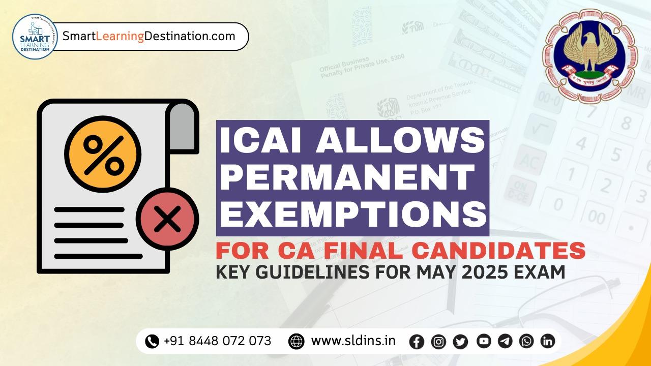 CA Final Exemptions for may 2025 exam