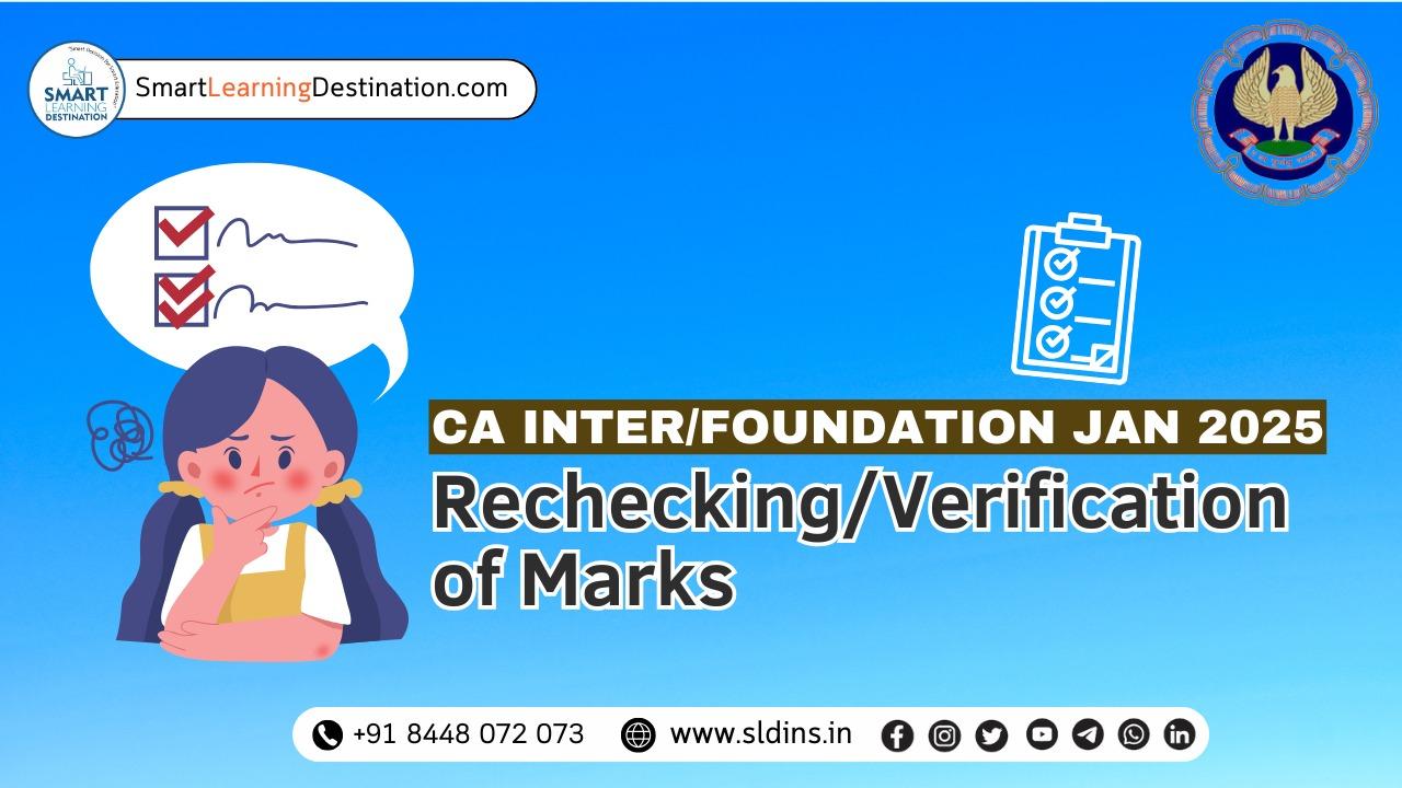 CA Inter/Foundation Jan 2025: Rechecking/Verification of Marks