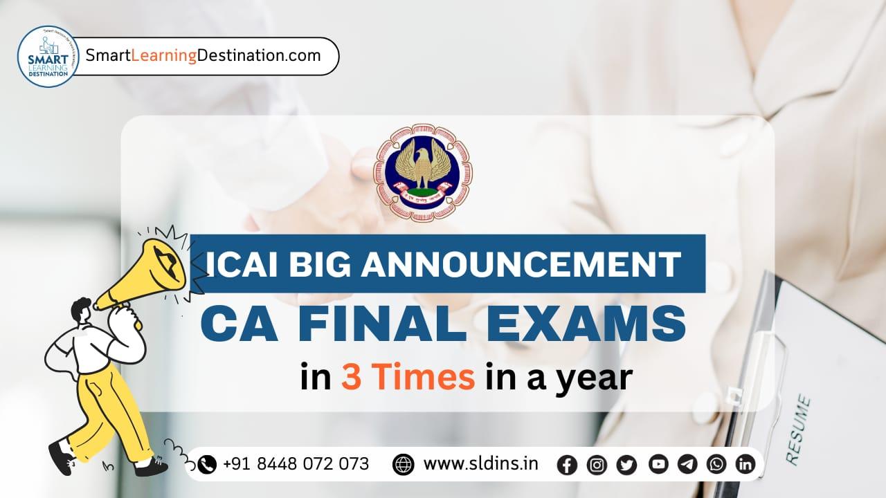 CA Final Three Times a Year