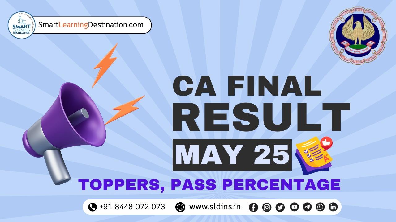 CA Final Result May 2025: Toppers, Pass Percentage, and More