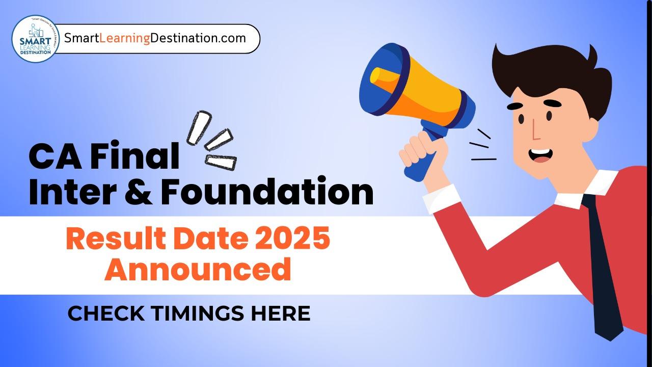 ICAI official notice declaring CA Final, Intermediate, and Foundation result date and timing for May 2025 exams