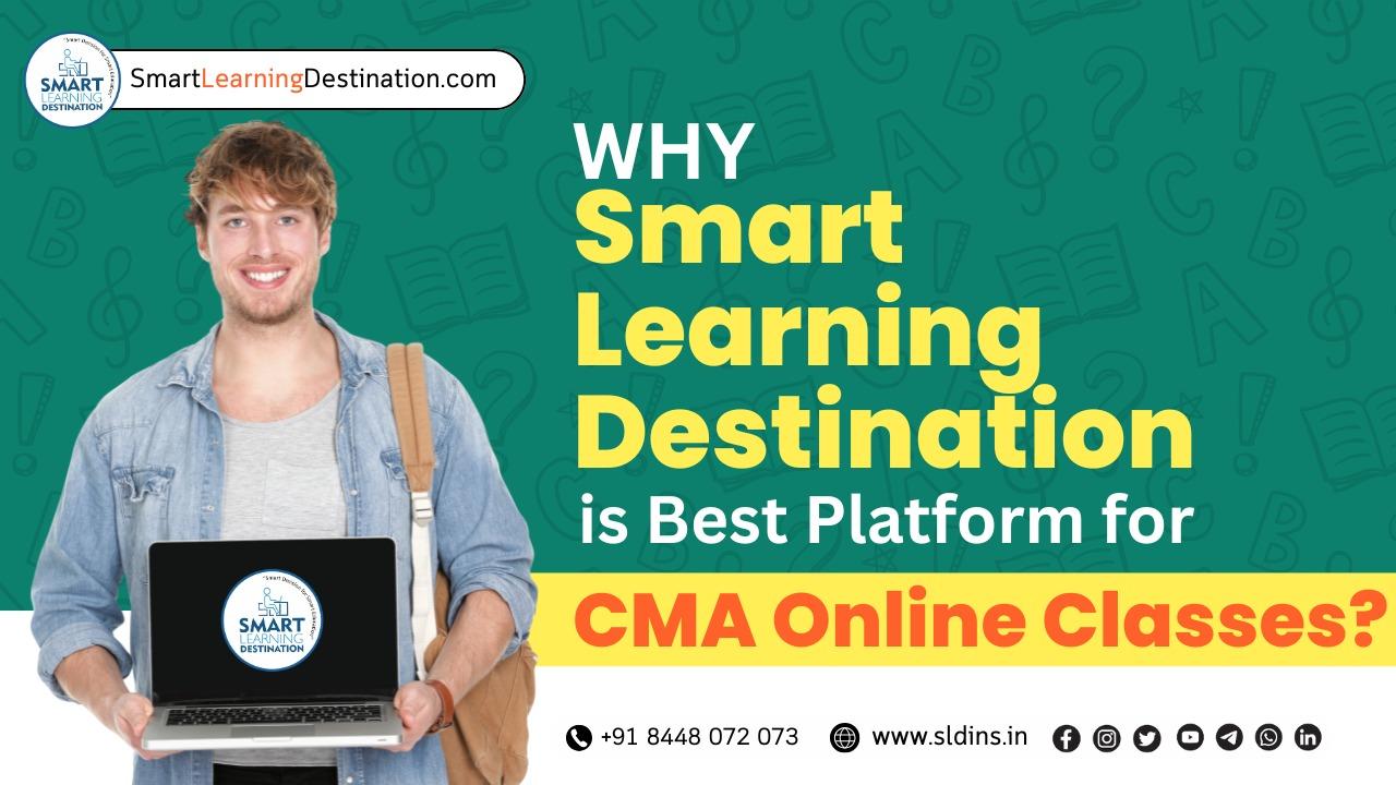 Smart Learning Destination is the Best Platform for CMA Online Classes