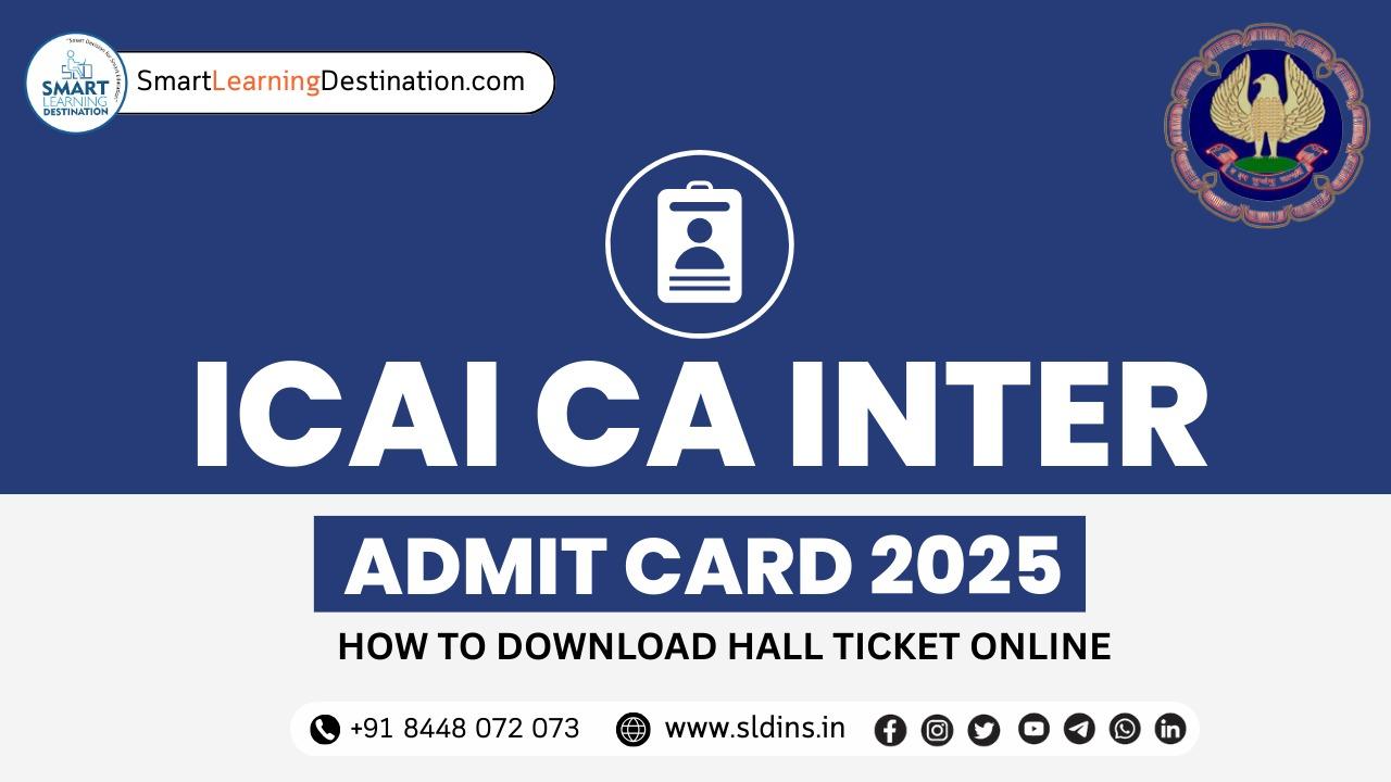 ICAI CA Inter Admit Card 2025: How to Download Hall Ticket Online