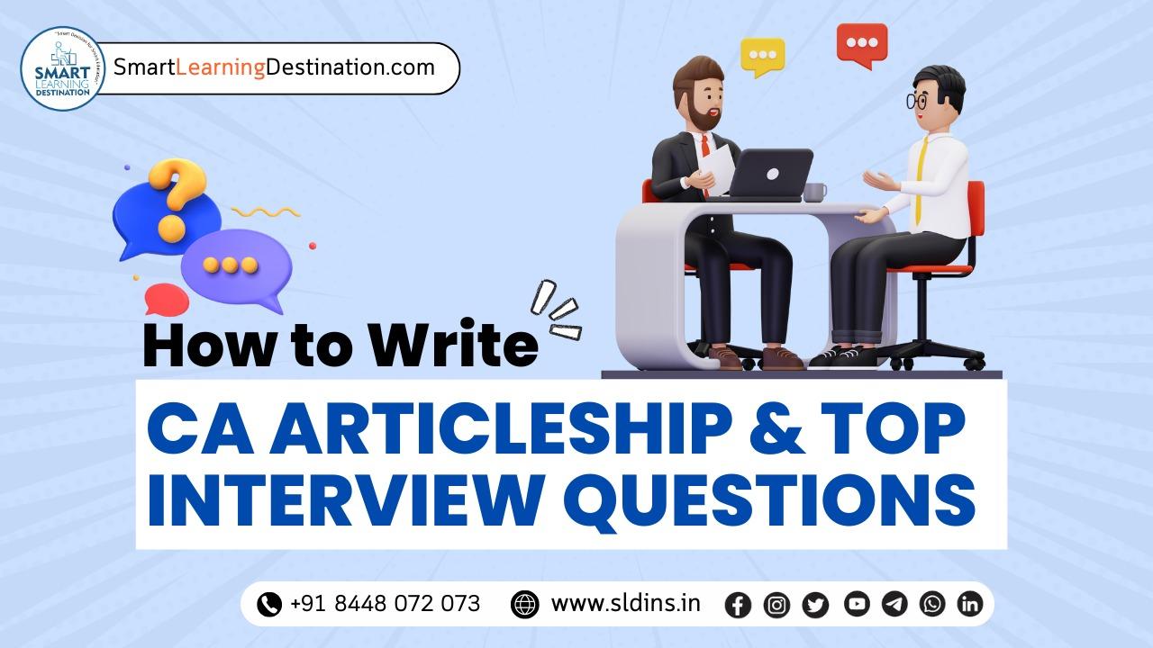 How to Write CA Articleship & Top Interview Questions