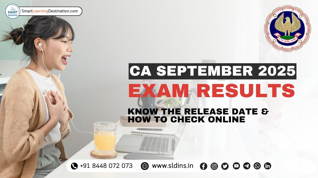 CA September 2025 Exam Results: Know the Release Date & How to Check Online