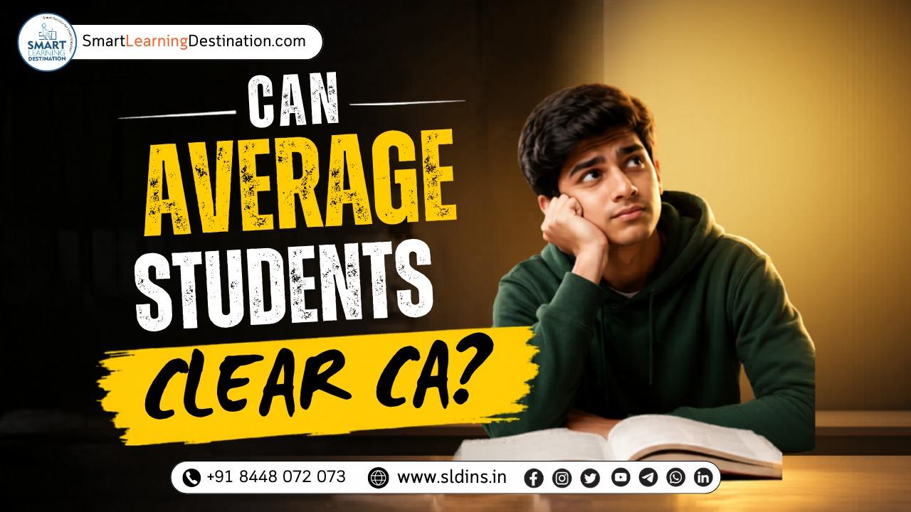 Can Average Students Clear CA?
