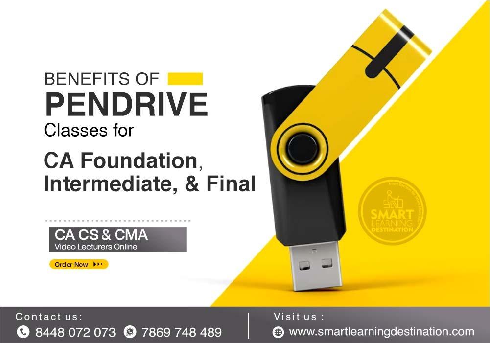Benefits of Pen Drive Classes for CA Foundation, Intermediate, and Final