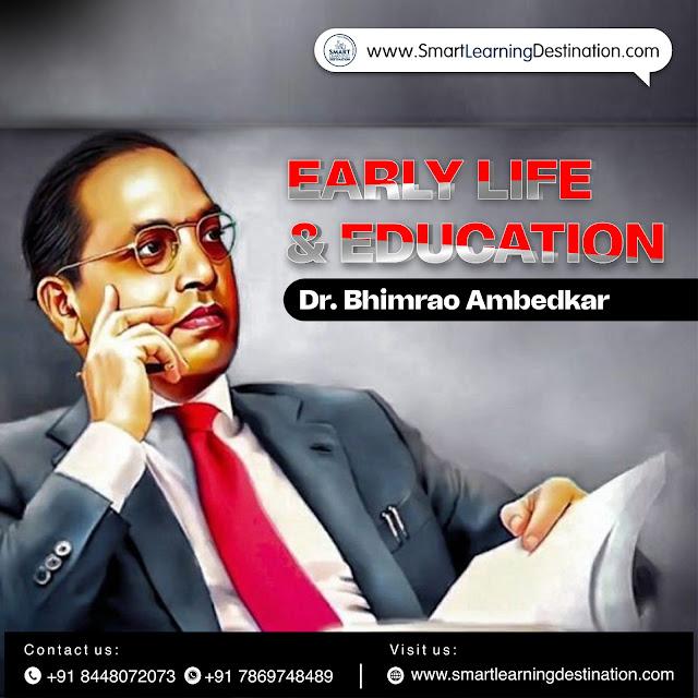 Early Life and Education of Dr. Bhimrao Ambedkar