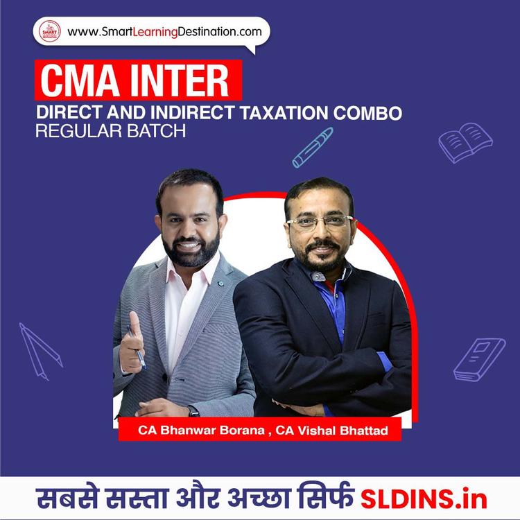 CA Bhanwar Borana and CA Vishal Bhattad, Direct and Indirect Taxation(CMA-DTIDT)