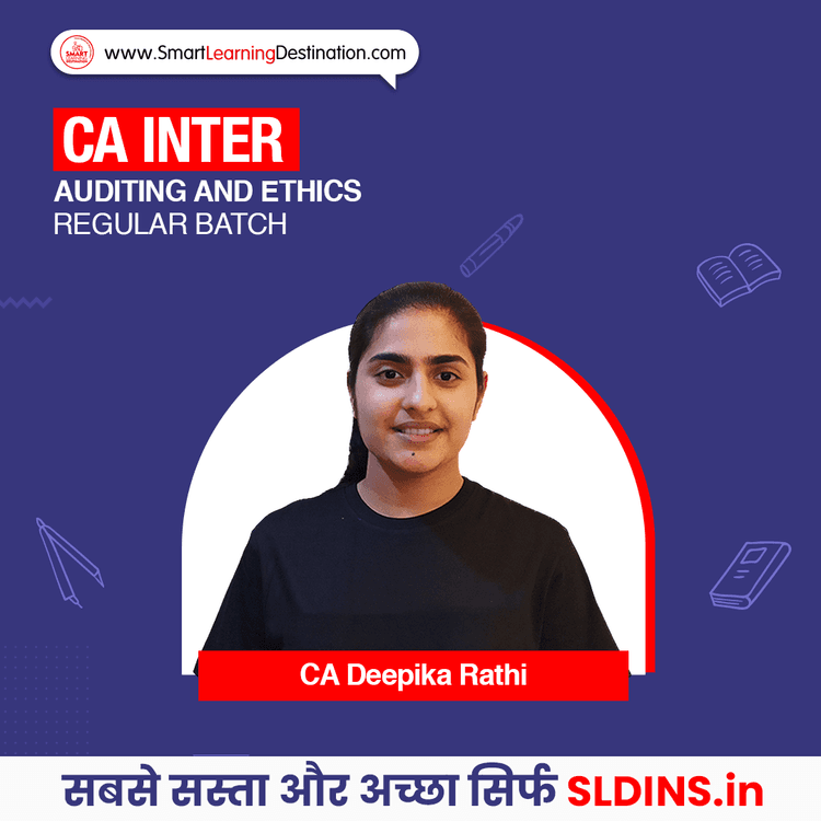 CA Inter Auditing and Ethics Regular Batch By CA Deepika Rathi